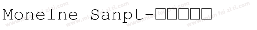 Monelne Sanpt字体转换